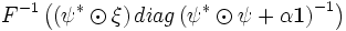 F^{-1} \left( \left( \mathbf{\psi}^{*} \odot \mathbf{\xi} \right) diag \left( \mathbf{\psi}^{*} \odot \mathbf{\psi} + \alpha\mathbf{1}  \right) ^{-1} \right)
