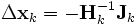 \Delta \mathbf{x}_{k}=-\mathbf{H}_{k}^{-1}\mathbf{J}_{k}