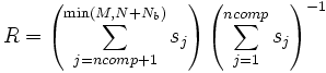 R=\left( \sum\limits_{j=ncomp+1}^{\min (M,N+N_{b})}{s_{j}} \right)\left( \sum\limits_{j=1}^{ncomp}{s_{j}} \right)^{-1}