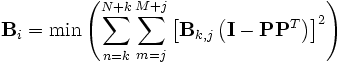 \mathbf{B}_{i}=\min \left( \sum\limits_{n=k}^{N+k}{\sum\limits_{m=j}^{M+j}{\left[ \mathbf{B}_{k,j}\left( \mathbf{I}-\mathbf{PP}^{T} \right) \right]^{2}}} \right)